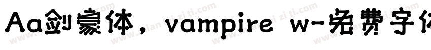 Aa剑豪体，vampire w字体转换